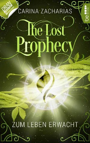 [The Lost Prophecy 05] • Zum Leben erwacht